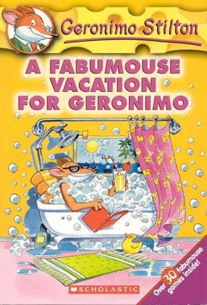 A FABUMOUSE VACATION FOR GERONIMO | 9780439559713 | STILTON, GERONIMO