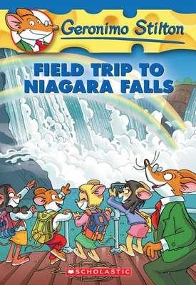 FIELD TRIP TO NIAGARA FALLS | 9780439691468 | STILTON, GERONIMO