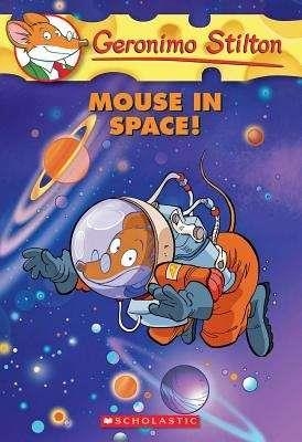 MOUSE IN SPACE | 9780545481915 | STILTON, GERONIMO