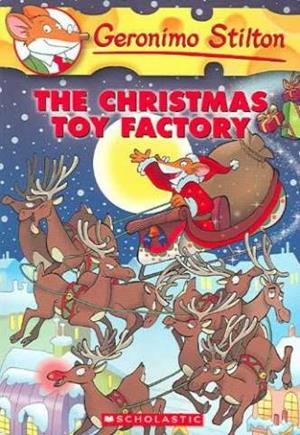 CHRISTMAS TOY FACTORY, THE | 9780439841184 | STILTON, GERONIMO