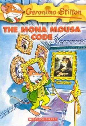 MONA MOUSA CODE, THE | 9780439661645 | STILTON, GERONIMO