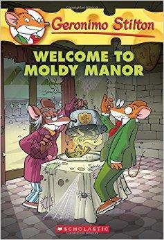 WELCOME TO MOLDY MANOR | 9780545746137 | STILTON, GERONIMO