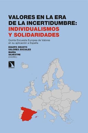VALORES EN LA ERA DE LA INCERTIDUMBRE: INDIVIDUALISMOS Y SOL | 9788413520162 | EQUIPO DEUSTO VALORES SOCIALES Y MARIA
