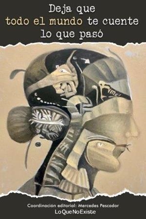 DEJA QUE TODO EL MUNDO TE CUENTE LO QUE PASÓ | 9788412163568