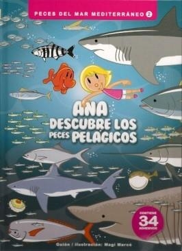 ANA DESCUBRE LOS PECES PELÁGICOS | 9788409187935 | MARCÉ ROLANDO, MAGÍ