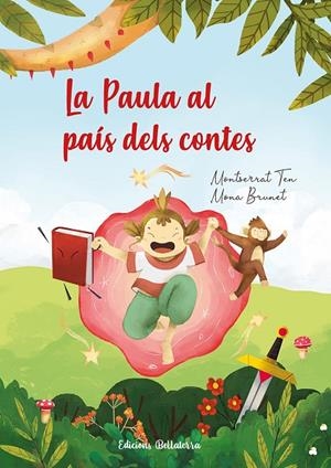 PAULA AL PAÍS DELS CONTES, LA | 9788472909878 | TEN, MONTSERRAT / BRUNET, MONA