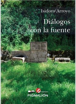 DIALOGOS CON LA FUENTE | 9788418333224 | ARROYO MASA, ISIDORO