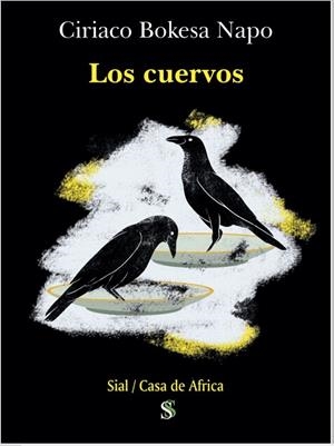 CUERVOS, LOS | 9788418333262 | BOKESA NAPO, CIRIACO