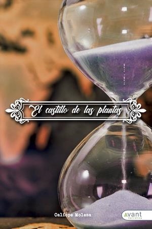 CASTILLO DE LAS PLANTAS, EL | 9788418148804 | MOLEZA, CALÍOPE