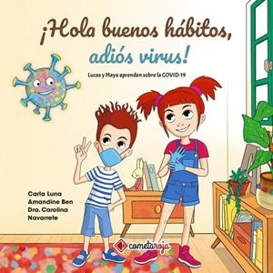 HOLA BUENOS HÁBITOS, ADIÓS VIRUS! | 9788417826789 | LUNA, CARLA