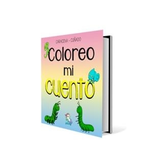 COLOREO MI CUENTO VOL. 2 | 9788417763121 | CUÑADO, CARACENA