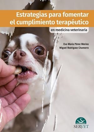 ESTRATEGIAS PARA FOMENTAR EL CUMPLIMIENTO TERAPEUTICO | 9788418020773 | PEREZ MERINO, EVA MARIA