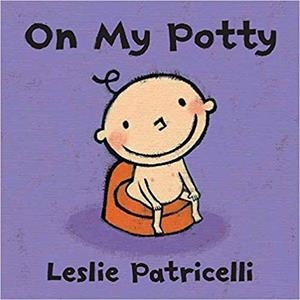 ON MY POTTY | 9781406328370 | PATRICELLI, LESLIE