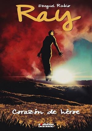 RAY. CORAZÓN DE HÉROE | 9788413344089 | RUBIO, EZEQUIEL