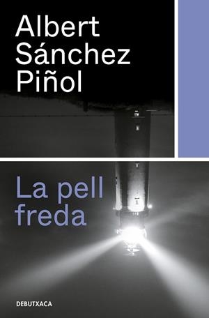 PELL FREDA, LA | 9788418132315 | SÁNCHEZ PIÑOL, ALBERT