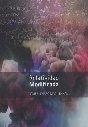 RELATIVIDAD MODIFICADA | 9788412178548 | MAC LENNAN, JAVIER JENARO
