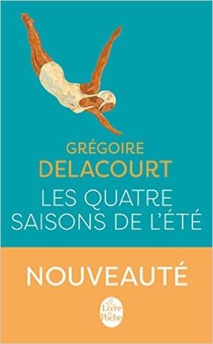 QUATRE SAISONS DE L'ÉTÉ, LES | 9782253066163 | DELACOURT, GREGOIRE