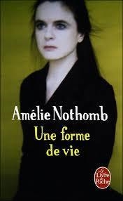 FORME DE VIE, UNE | 9782253164326 | NOTHOMB, AMELIE