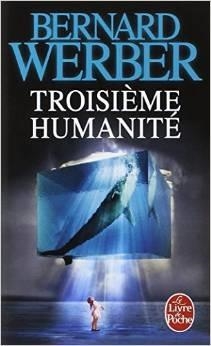 TROISIEME HUMANITE | 9782253194941 | WERBER, BERNARD