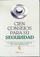 CIEN CONSEJOS PARA SU SEGURIDAD | 9788460772477