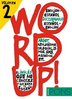 WORD UP! 2 -DICCIONARIO INGLES / ESPAÑOL - ESPAÑOL / INGLÉS | 9788484437710 | VARIOS AUTORES