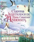CUENTOS ILUSTRADOS HANS CHRISTIAN ANDERSEN | 9781409543848