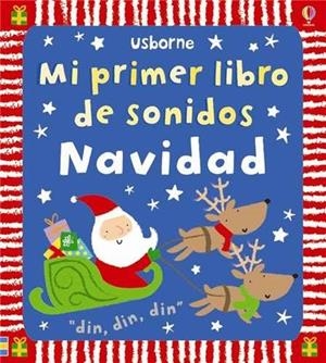 MI PRIMER LIBRO DE SONIDOS. NAVIDAD | 9781409543886