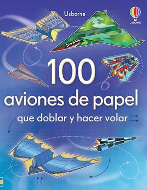 100 AVIONES DE PAPEL | 9781409543855 | BAER, SAM