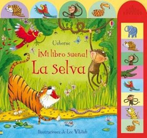 MI LIBRO SUENA. LA SELVA | 9781409592693 | TAPLIN, SAM