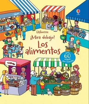 ALIMENTOS, LOS. MIRA DEBAJO | 9781474910002 | BONE, EMILY