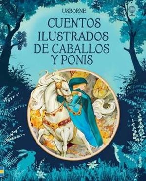 CUENTOS ILUSTRADOS DE CABALLOS Y PONIS | 9781474939478