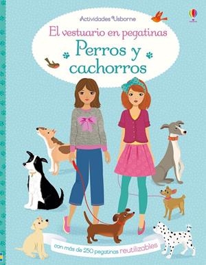 VESTUARIO EN PEGATINAS. PERROS Y CACHORROS | 9781474947039 | WATT, FIONA