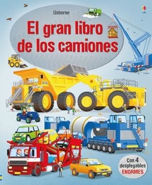 GRAN LIBRO DE LOS GRANDES CAMIONES, EL | 9781474947480 | CULLIS, MEGAN