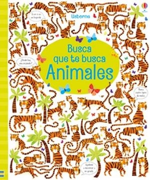 BUSCA QUE TE BUSCA. ANIMALES | 9781474955379 | ROBSON, KIRSTEEN