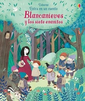 ENTRA EN UN CUENTO. BLANCANIEVES Y LOS SIETE ENANITOS | 9781474954723 | MILBOURNE, ANNA