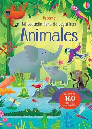 MI PRIMER LIBRO DE PEGATINAS. ANIMALES | 9781474979719 | PICKERSGILL, KRI