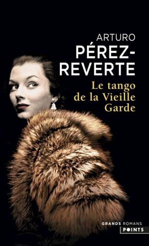 TANGO DE LA VIEILLE GARDE, LE | 9782757847961 | PEREZ-REVERTE, ARTURO