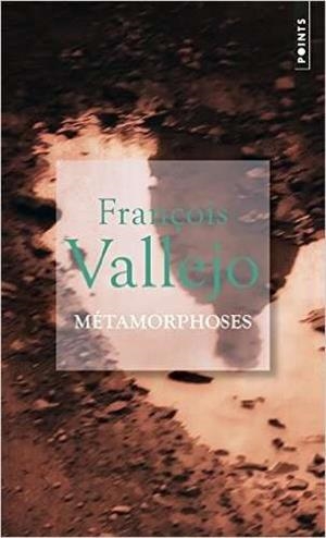 METAMORPHOSES | 9782757854761 | VALLEJO, FRANOIS