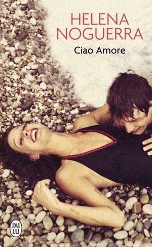 CIAO AMORE | 9782290154533 | NOGUERRA, HELENA