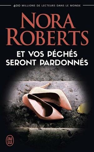 ET VOS PECHES SERONT PARDONNES | 9782290147153 | ROBERTS, NORA