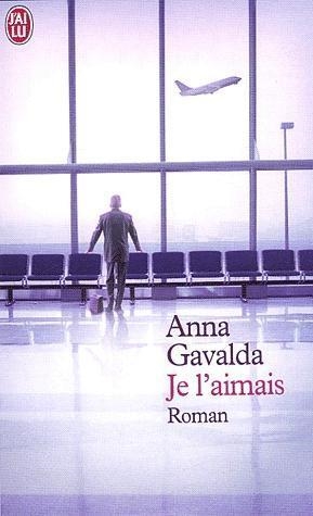 JE L'AIMAIS | 9782290340783 | GAVALDA, ANNA