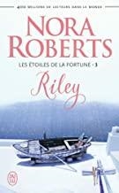 ETOILES DE LA FORTUNE, LES 03. RILEY | 9782290158364 | ROBERTS, NORA