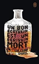 BON ECRIVAIN EST UN ECRIVAIN MORT, UN | 9782290154526 | CHEREL, GUILLAUME