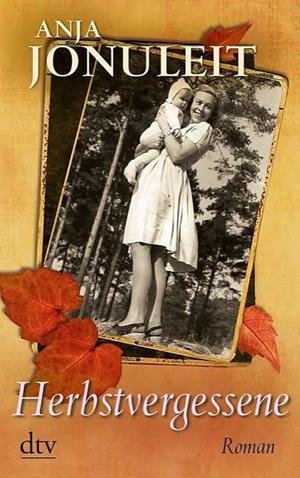 HERBSTVERGESSENE | 9783423215404 | JONULEIT, ANJA