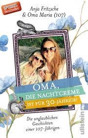 OMA DIE NACHTCREME IST FUER 30-JAEHRIGE | 9783548377759 | FRITZSCHE, ANJA / OMA, MARIA