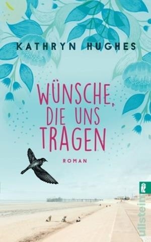 WUENSCHE DIE UNS TRAGEN | 9783548289175 | HUGHES, KATHRYN