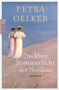 DAS KLARE SOMMERLICHT DES NORDENS | 9783499267789 | OELKER, PETRA