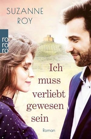 ICH MUSS VERLIEBT GEWESEN SEIN | 9783499273285 | ROY, SUZANE