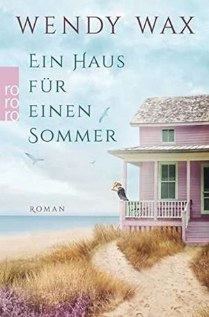 EIN HAUS FUER EINEN SOMMER | 9783499291265 | WAX, WENDY