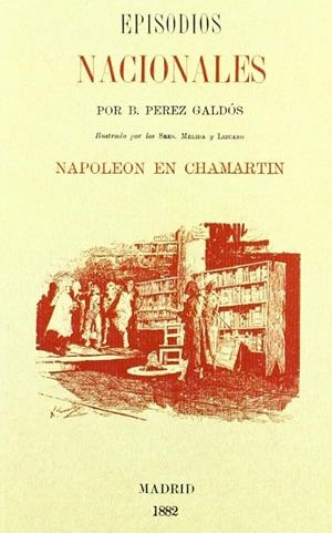 EPISODIOS NACIONALES. NAPOLEÓN EN CHAMARTÍN | 9788415131199 | PÉREZ GLADÓS, BENITO